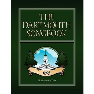 The Dartmouth Songbook - by  Louis Burkot & Evan Ross (Paperback) - 1 of 1