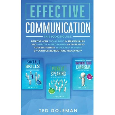 Effective communication - by  Ted Goleman (Hardcover)