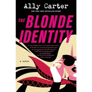 The Blonde Identity - by Ally Carter - 1 of 1