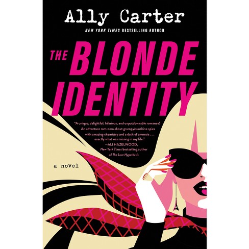 The Blonde Identity - by  Ally Carter (Hardcover) - image 1 of 1