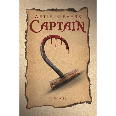  Captain - (Never Land) by  Artie Sievers (Paperback) 