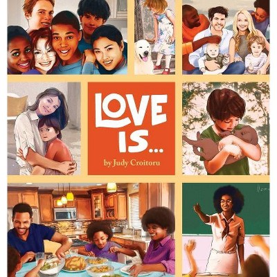 Love Is... - by  Judy Croitoru (Hardcover)