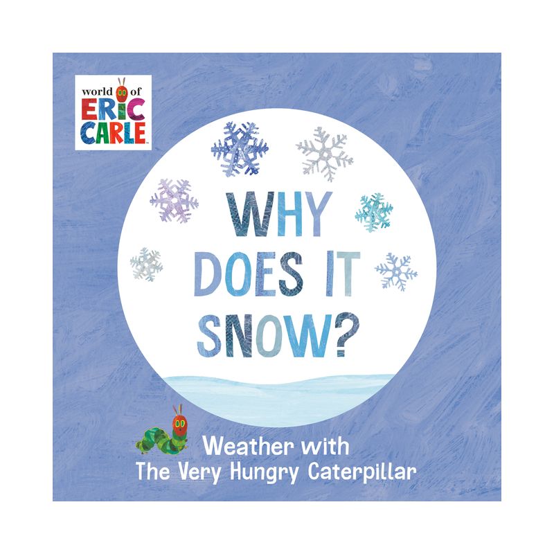 Why Does It Snow? - by  Eric Carle (Board Book), 1 of 2