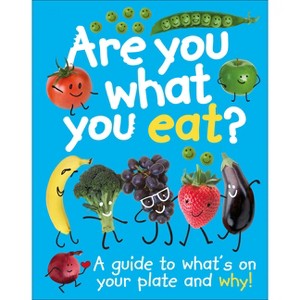 Are You What You Eat? - by  DK (Hardcover) - 1 of 1