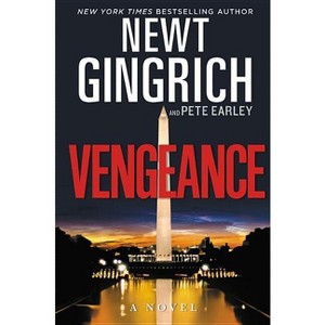 Vengeance - (Major Brooke Grant) by  Newt Gingrich & Pete Earley (Paperback) - 1 of 1