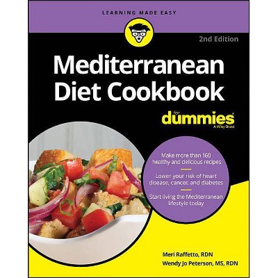 Mediterranean Diet Cookbook for Dummies - 2nd Edition by  Meri Raffetto & Wendy Jo Peterson (Paperback)