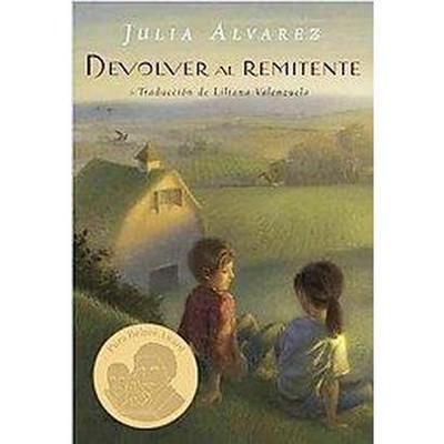 Devolver Al Remitente (Return to Sender Spanish Edition) - by  Julia Alvarez (Paperback)