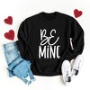 Simply Sage Market Women's Graphic Sweatshirt Be Mine Words - 3 of 4