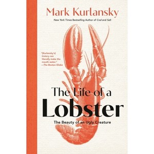 Life of a Lobster - by  Mark Kurlansky (Hardcover) - 1 of 1