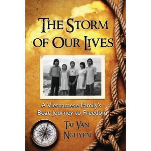 The Storm of Our Lives - by  Tai Van Nguyen (Paperback) - 1 of 1