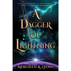 A Dagger of Lightning - by  Meredith R Lyons (Hardcover) - 1 of 1