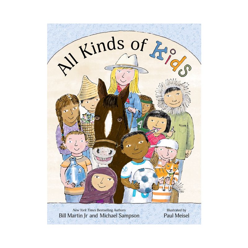 All Kinds of Kids - by  Bill Martin & Michael Sampson (Hardcover), 1 of 2