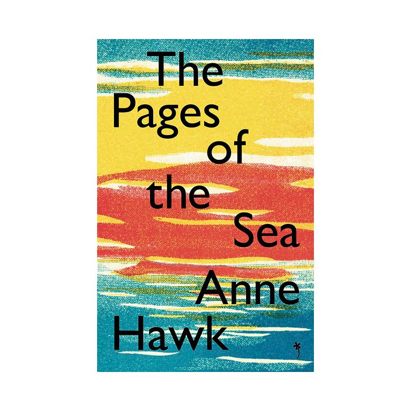 The Pages of the Sea - by  Anne Hawk (Paperback), 1 of 2