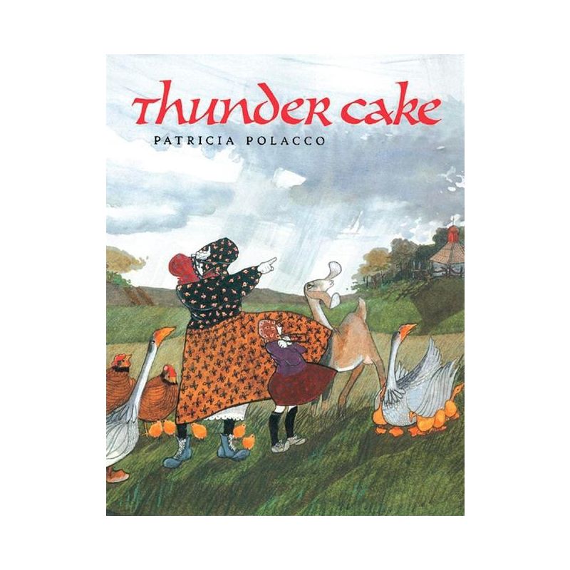 Thunder Cake - by Patricia Polacco, 1 of 2