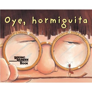Oye, Hormiguita (Hey, Little Ant Spanish Edition) - by  Phillip Hoose & Hannah Hoose (Paperback) - 1 of 1
