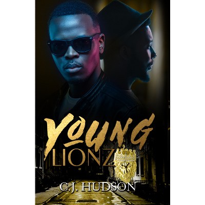 Young Lionz - by  C J Hudson (Paperback)