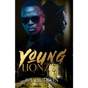 Young Lionz - by  C J Hudson (Paperback) - 1 of 1