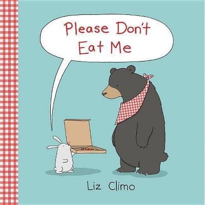 Please Don't Eat Me - by  Liz Climo (Hardcover)