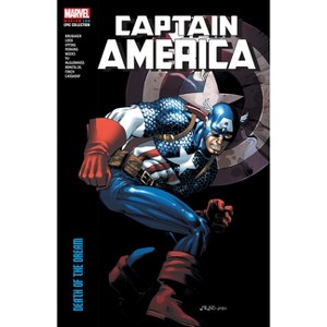 Captain America Modern Era Epic Collection: Death of the Dream - by  Ed Brubaker & Jeph Loeb (Paperback) - 1 of 1
