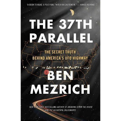 The 37th Parallel - by  Ben Mezrich (Paperback)