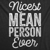 Womens Funny T Shirts Nicest Mean Person Ever Sarcastic Anti Social Graphic Novelty Tee For Ladies - Crazy Dog Women's T Shirt - 2 of 4