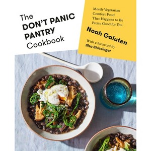The Don't Panic Pantry Cookbook - by  Noah Galuten (Hardcover) - 1 of 1