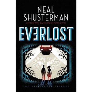 Everlost - (Skinjacker Trilogy) by  Neal Shusterman (Hardcover) - 1 of 1