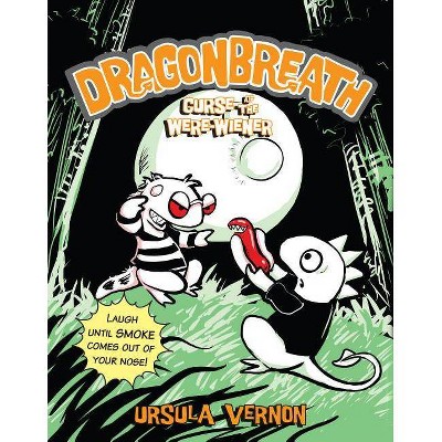 Curse of the Were-Wiener - (Dragonbreath) by  Ursula Vernon (Paperback)