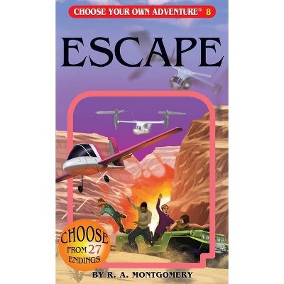 Escape - (Choose Your Own Adventure) by  R a Montgomery (Paperback)