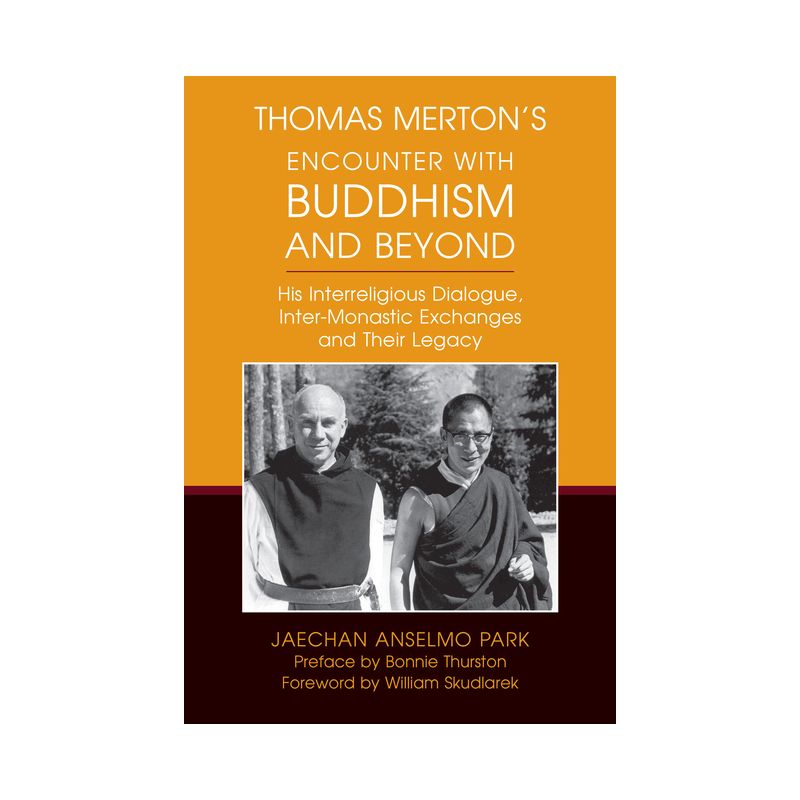 Thomas Merton's Encounter with Buddhism and Beyond - by  Jaechan Anselmo Park (Paperback), 1 of 2