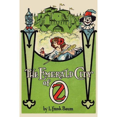 The Emerald City of Oz - by  L Frank Baum (Paperback)