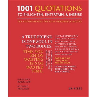 1001 Quotations to Enlighten, Entertain, and Inspire - by  Robert Arp (Hardcover)