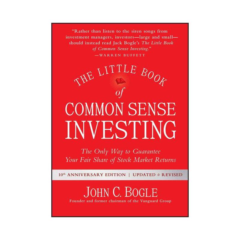 The Little Book of Common Sense Investing - (Little Books. Big Profits) 10th Edition by  John C Bogle (Hardcover), 1 of 2