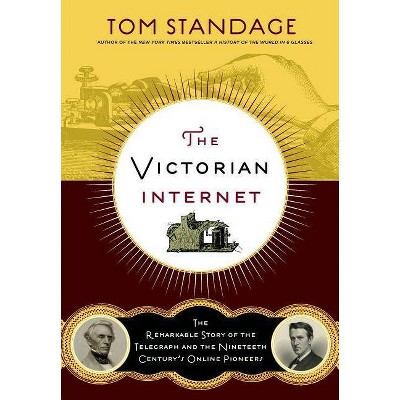 The Victorian Internet - 2nd Edition by  Tom Standage (Paperback)