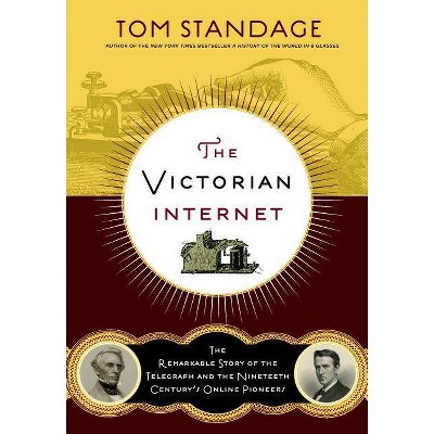 The Victorian Internet - 2nd Edition by  Tom Standage (Paperback)