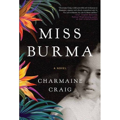 Miss Burma - by  Charmaine Craig (Hardcover)