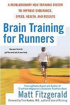 Brain Training for Runners - by  Matt Fitzgerald (Paperback)