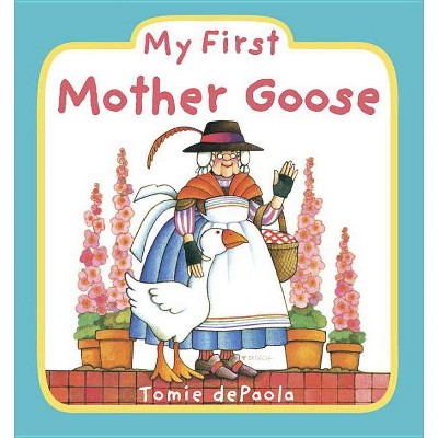 My First Mother Goose - by  Tomie dePaola (Board Book)