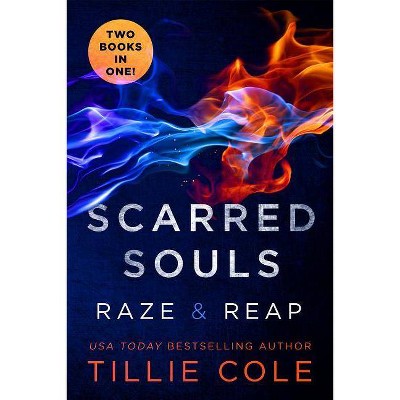  Scarred Souls: Raze & Reap - by  Tillie Cole (Paperback) 