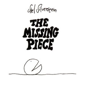 The Missing Piece - by  Shel Silverstein (Hardcover) - 1 of 1