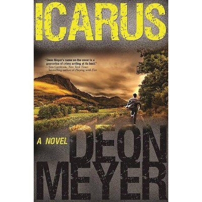 Icarus - (Benny Griessel Mysteries) by  Deon Meyer (Paperback)