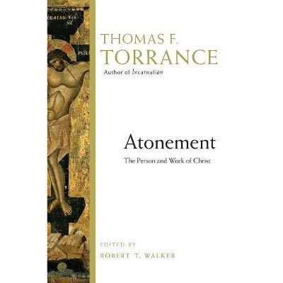 Atonement - by  Thomas F Torrance (Paperback)