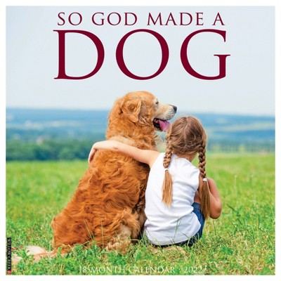 2022 Wall Calendar So God Made a Dog - Willow Creek Press