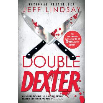 Double Dexter - by  Jeff Lindsay (Paperback)
