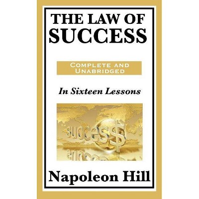 The Law of Success - by  Napoleon Hill (Hardcover)