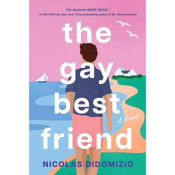The Gay Best Friend - by  Nicolas Didomizio (Paperback)