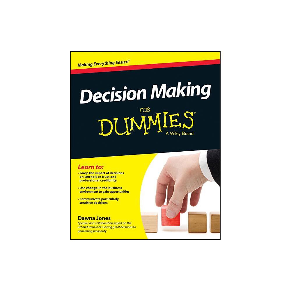Decision Making For Dummies - by Dawna Jones (Paperback)
