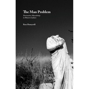 The Man Problem - by  Ross Honeywill (Hardcover) - 1 of 1