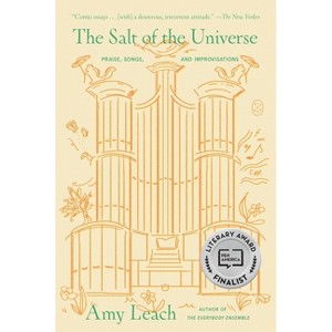The Salt of the Universe - by Amy Leach - 1 of 1