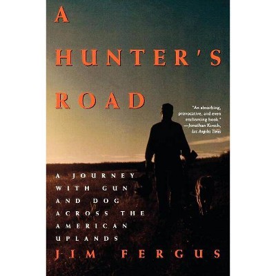 A Hunter's Road - by  Jim Fergus (Paperback)